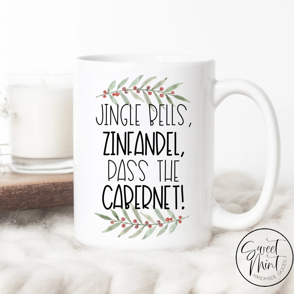 Jingle Bells Zinfandel Pass The Cabernet Mug