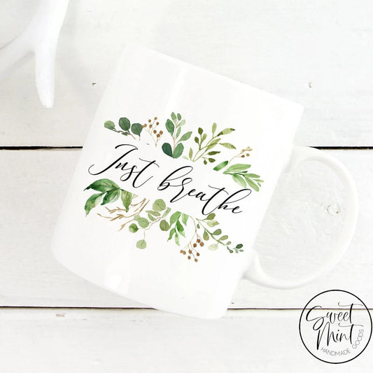 Just Breathe Mug