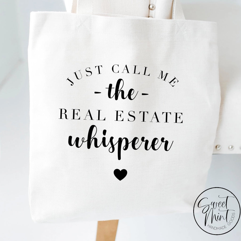 Just Call Me The Real Estate Whisperer Tote Bag