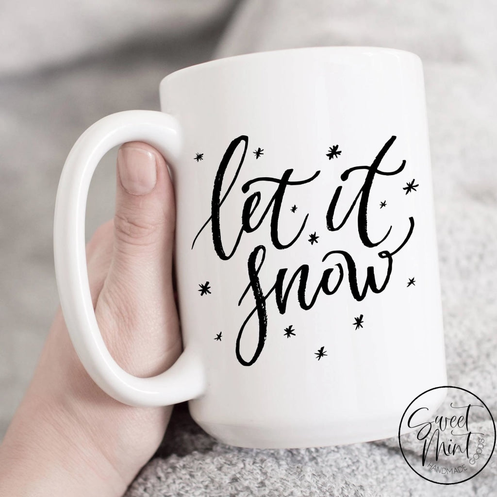 Let It Snow Mug - Winter / Holiday Christmas