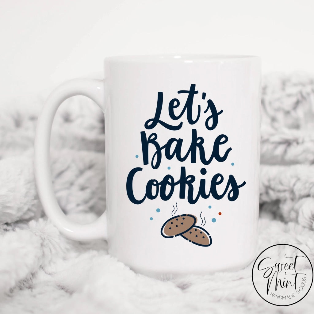 Lets Bake Cookies Mug - Christmas Cookie Baking