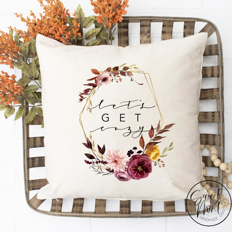 Lets Get Cozy Floral Geometric Pillow Cover - Fall / Autumn 16X16