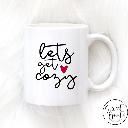 Lets Get Cozy Mug