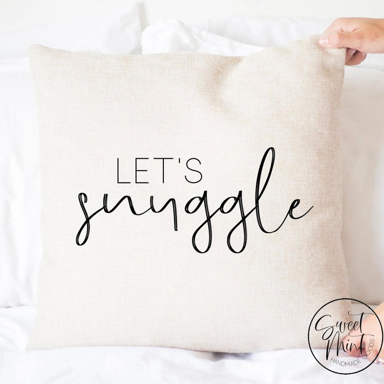 Lets Snuggle Pillow Cover - 16X16