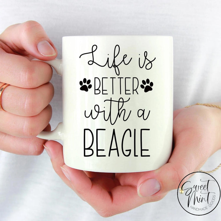 Life Is Better With A Beagle Mug
