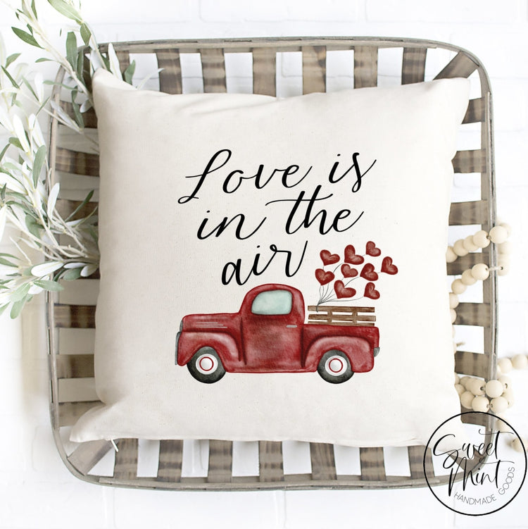 Love Is In The Air Truck Pillow Cover - 16X16 Pillow Cover