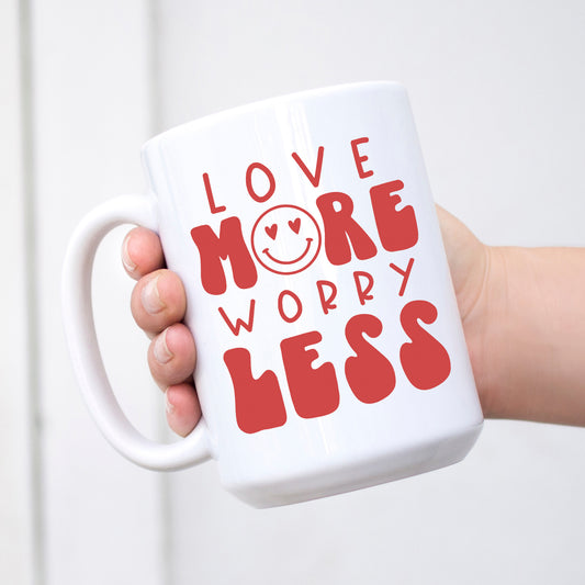 Love more worry less mug