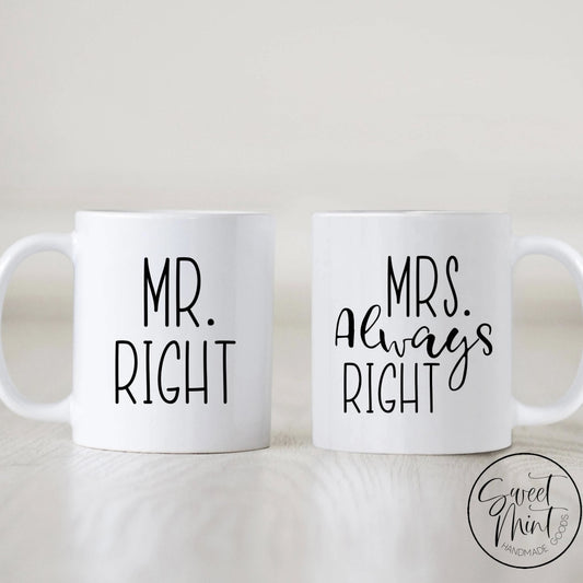 Mr Right & Mrs Always Mug Set