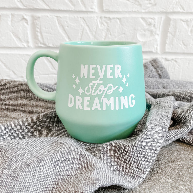 Never Stop Dreaming Specialty Mint Mug