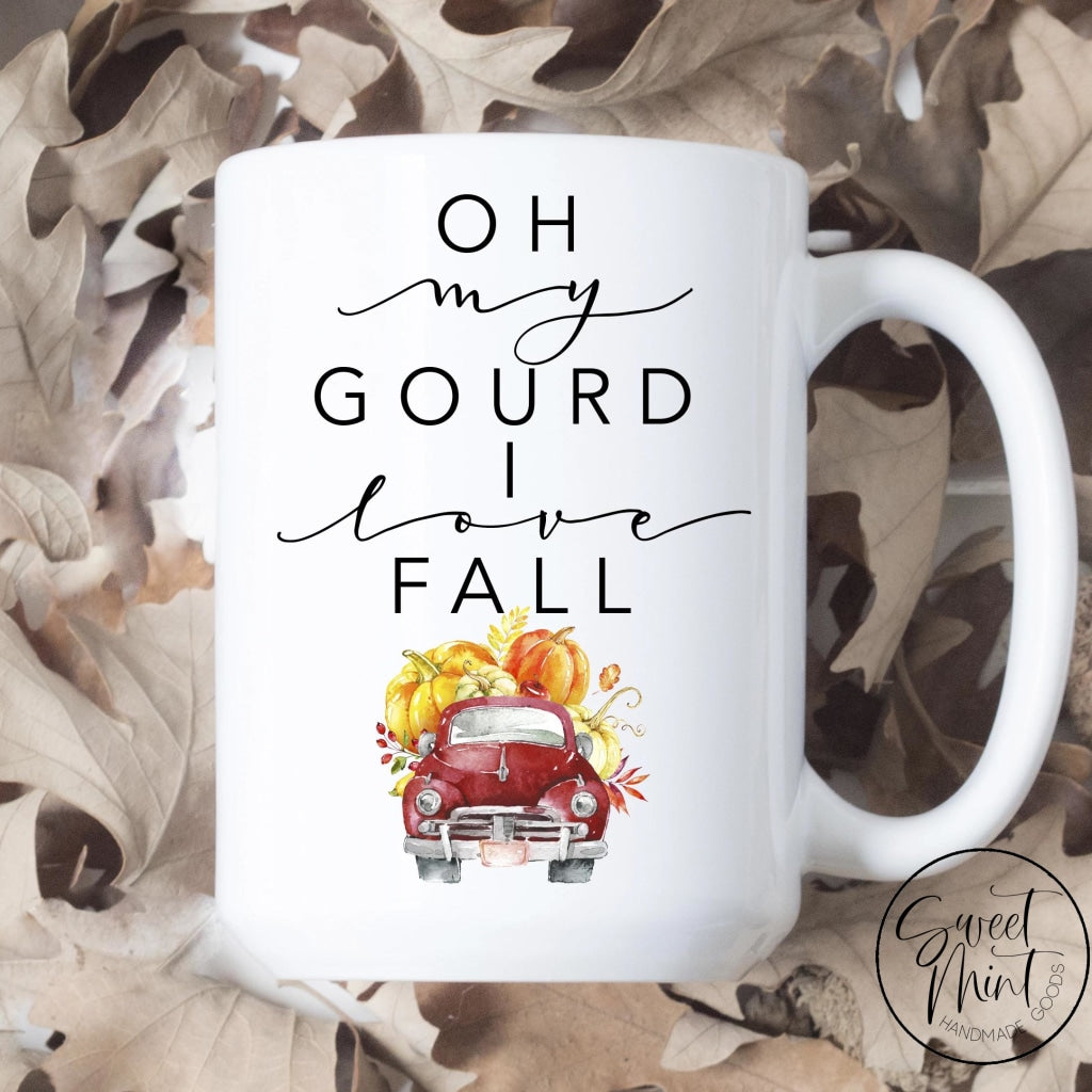 Oh My Gourd I Love Fall Mug With Red Vintage Pumpkin Pick Up Truck - Funny Fall / Autumn Mug