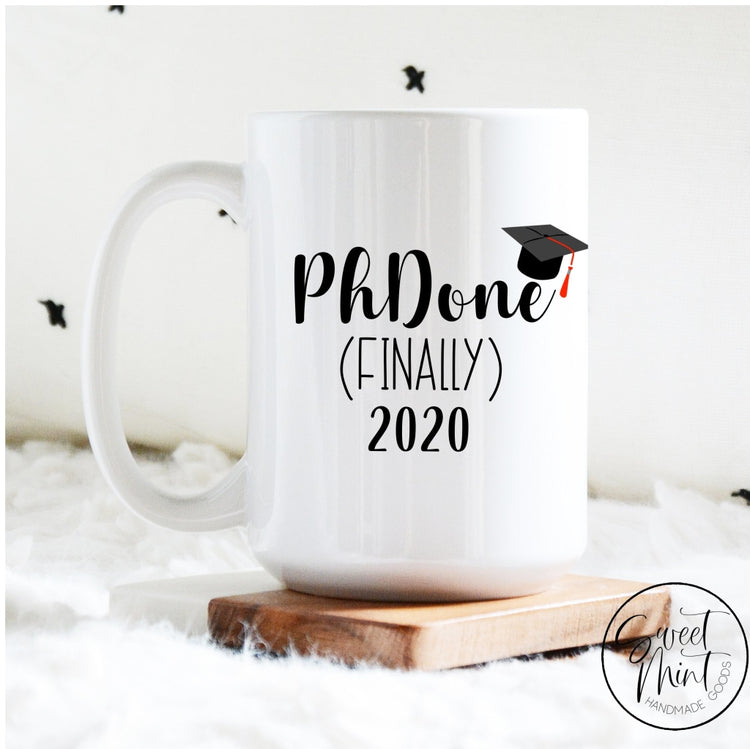 Phd Graduation Mug Phdone