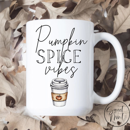 Pumpkin Spice Vibes Mug - Fall / Autumn Mug