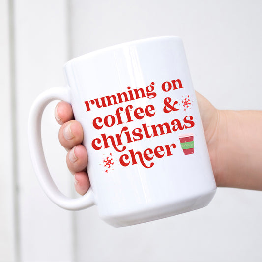Running on Coffee and Christmas Cheer Mug