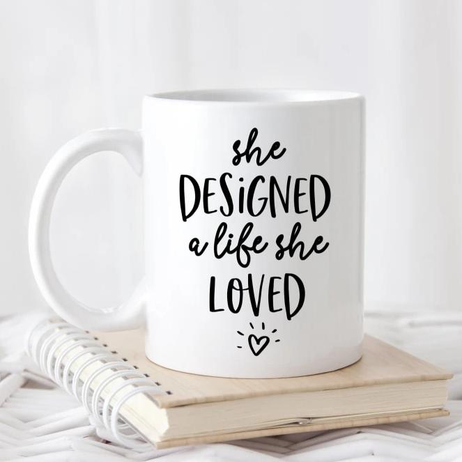 She Designed A Life Loved Mug