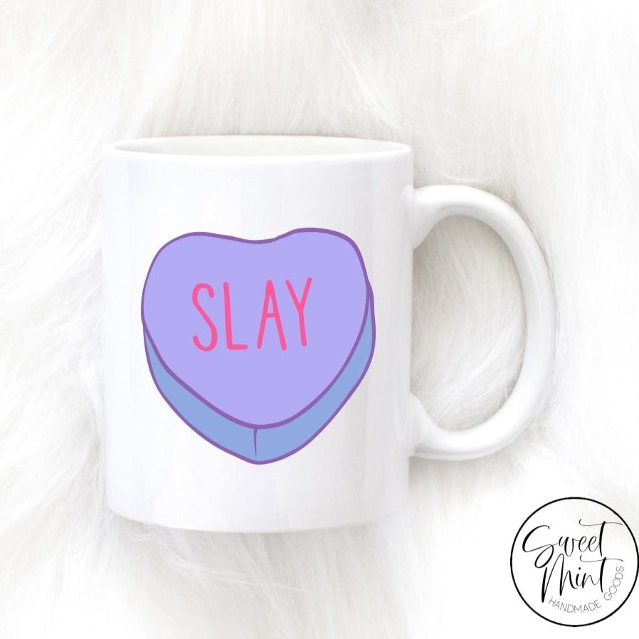 Slay Conversation Hearts Mug Valentines Day Gift
