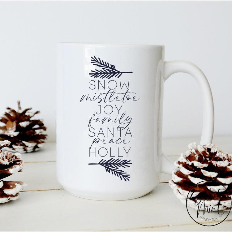Snow Mistletoe Joy Family Santa Peace Holly Mug