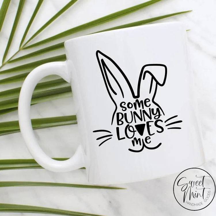 Some Bunny Loves Me Mug Easter
