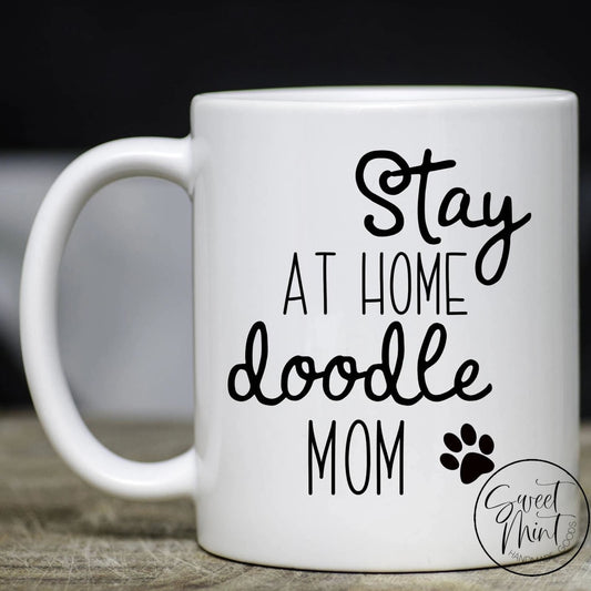 Stay At Home Doodle Mom Mug