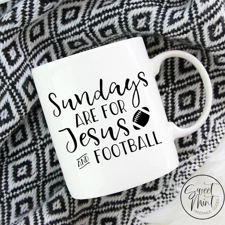 Sundays Are For Jesus And Football Mug