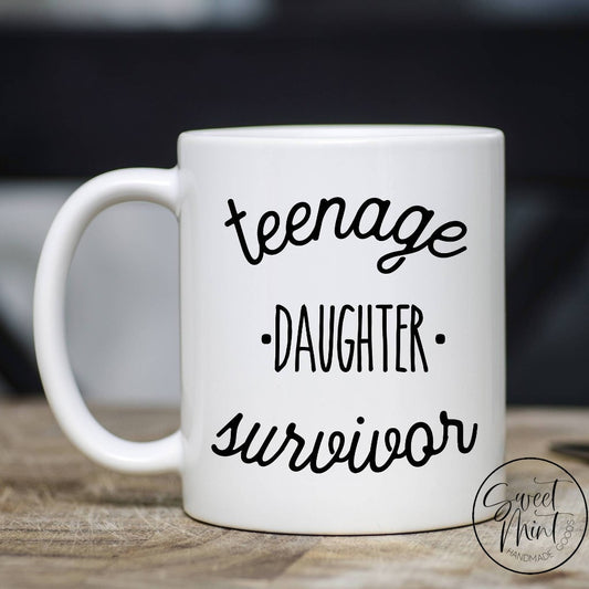 Teenage Daughter Survivor Mug Funny Fathers Day Parent Coffee Birthday