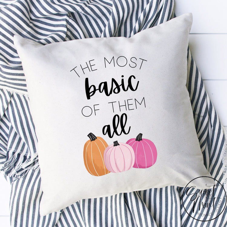 The Most Basic Of Them All Pillow Cover - 16 X