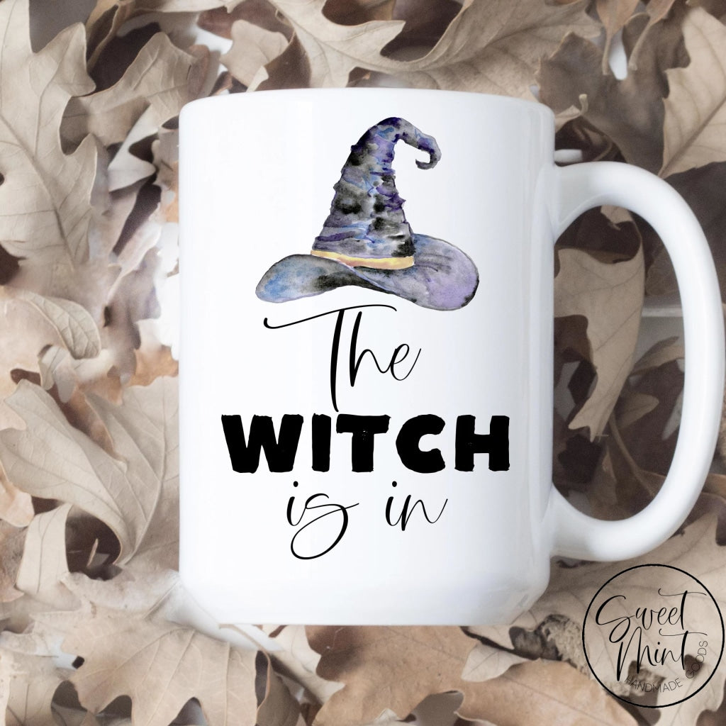 The Witch Is In Mug - Fall / Autumn Mug