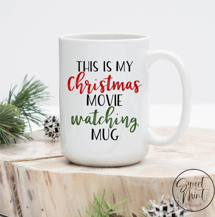This Is My Christmas Movie Watching Mug