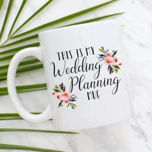This Is My Wedding Planning Mug Engagement Gift