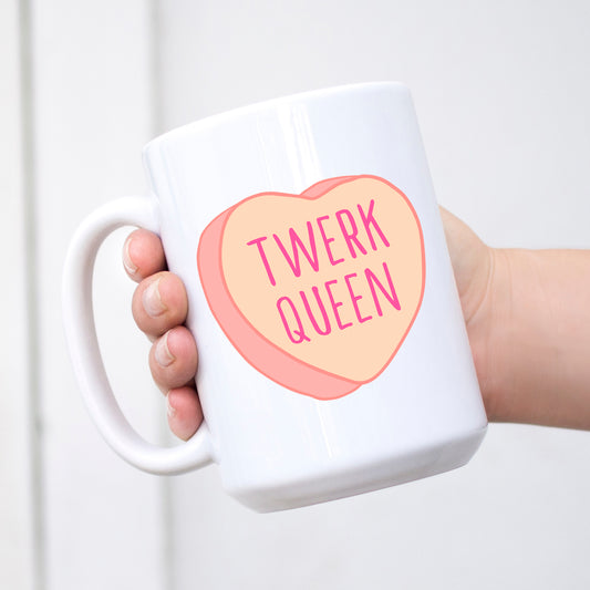 Twerk Queen Conversation Heart Valentine's Day Mug