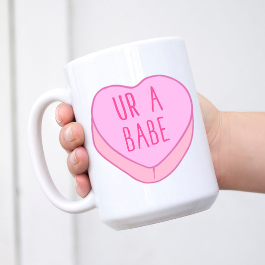 You're a Babe Conversation Heart Valentine's Day Mug