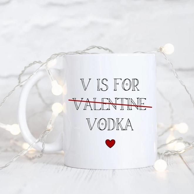 V Is For Vodka Valentines Day Mug