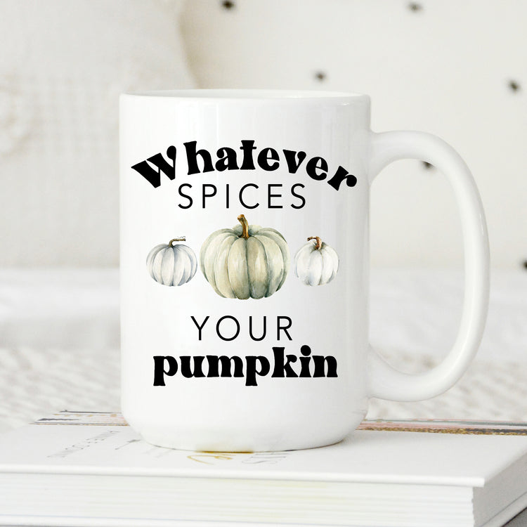 Whatever Spices Your Pumpkin Mug
