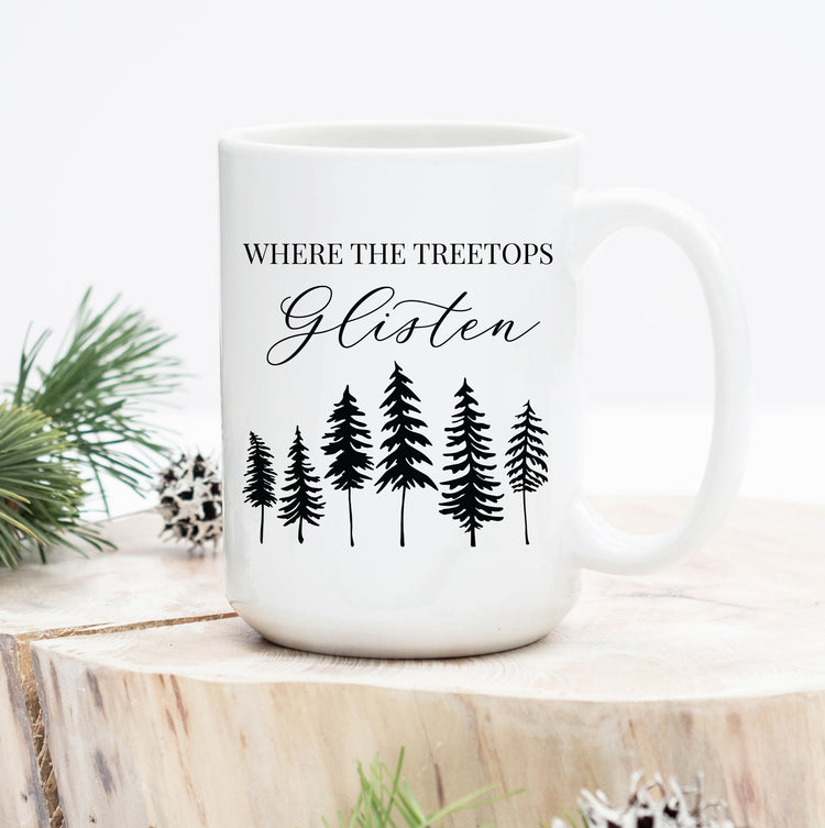 Where Treetops Glisten Mug