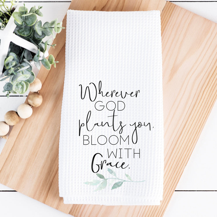 Wherever God Plants You Bloom with Grace Waffle Towel