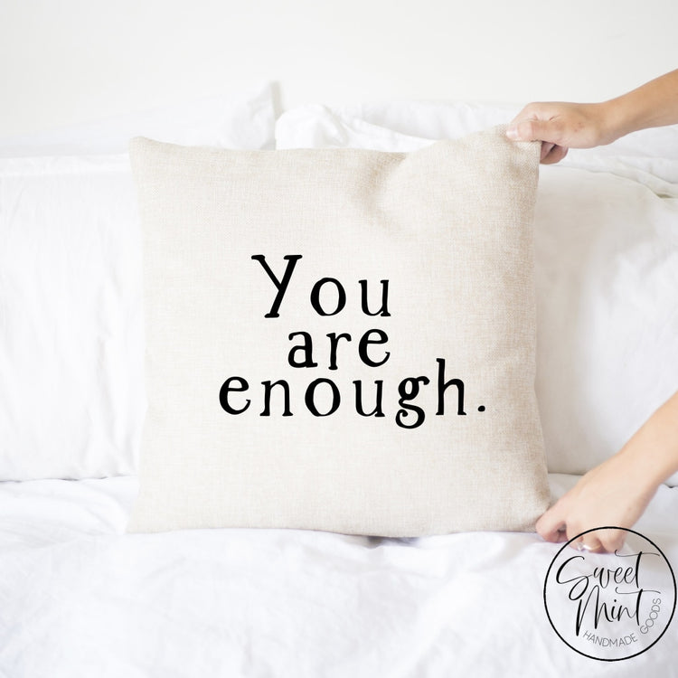 You Are Enough Pillow Cover - 16 X