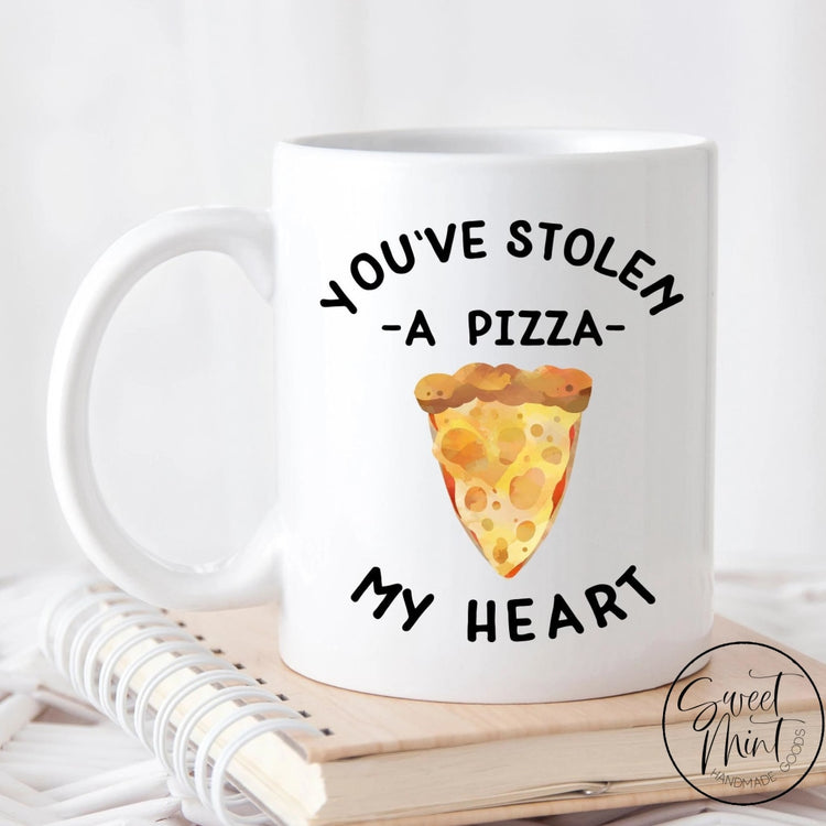 Youve Stolen A Pizza My Heart Mug